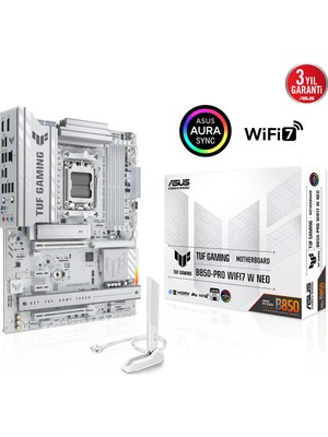 ASUS TUF GAMING B850-PRO WIFI7 W NEO AMD B850 AM5 DDR5 9000 DP HDMI 3x M2 USB3.2 Gen 2x2 WiFi 7 + BT AURA RGB 2.5Gbit LAN ATX 14+2+1 Güç Aşamaları, 1xGen5 M.2, Ready for Advanced AI PC