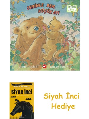 Beyaz Balina Yayınları Seninle Ben, Küçük Ayı (Ciltli) + Siyah Inci