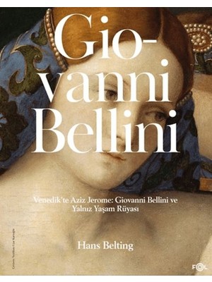 Lisinya Venedik'te Aziz Jerome Giovanni Bellini ve Yalnız Yaşam Rüyası