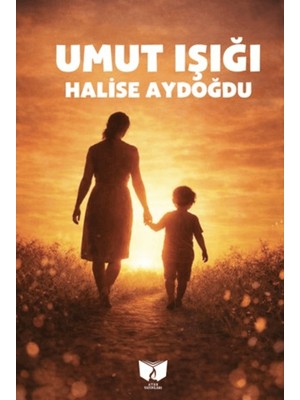 Ateş Yayınları Umut Işığı