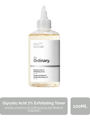 The Ordinary Glycolic Acid 7% Exfoliating Toner - Aydınlatmaya ve Pürüzsüzleştirmeye Yardımcı Tonik 100ml