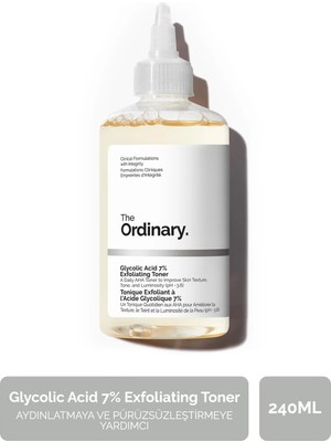 The Ordinary Glycolic Acid 7% Exfoliating Toner - Aydınlatmaya ve Pürüzsüzleştirmeye Yardımcı Tonik 240ml