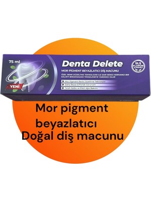 Denta Delete 75 ml Mor Pıgment Diş Macunu Doğal Diş Bakımı ve Ferah Nefes Sağlar