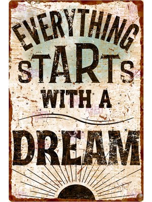AYNED Print Everything Starts With A Dream Vintage Ahşap Tabela – Rustik Ofis ve Ev Dekoru