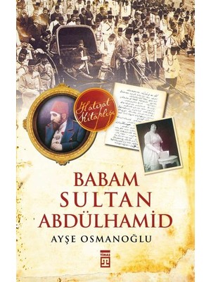 Siv Ticaret Babam Sultan Abdülhamid