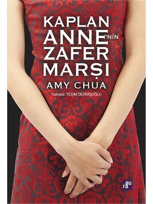 Kaplan Anne’Nin Zafer Marşı - Amy Chua