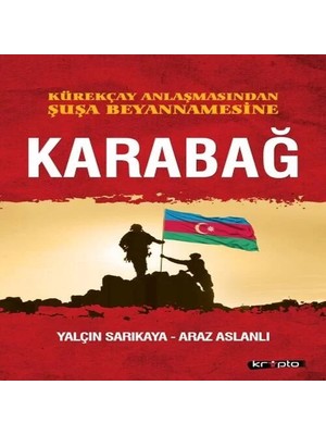 Uravas Store Kürekçay Anlaşmasından Şuşa Beyanamesine Karabağ