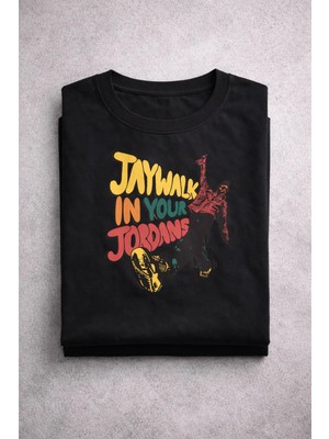 Jaywalk In Your Jordans Baskılı Oversize Siyah Tişört – Streetwear Unisex