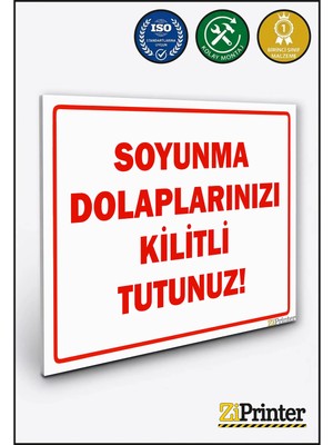 ZiPrinter Soyunma Dolaplarınızı Kilitli Tutunuz Isg Uyarı Levhası Dekota 15X21 cm