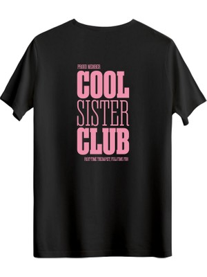 betterthanco Cool Sister Club Baskılı Bisiklet Yaka Regular T-Shirt