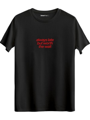 betterthanco Always Late Baskılı Bisiklet Yaka Regular T-Shirt
