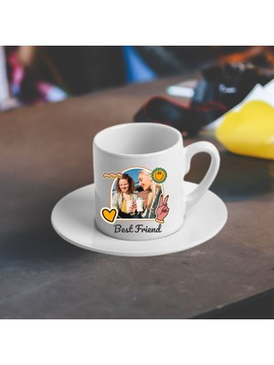 Hediye Vakti Best Friend Tasarımlı Fotoğraf Baskılı Türk Kahvesi Fincanı – En Yakın Arkadaşa Hediye
