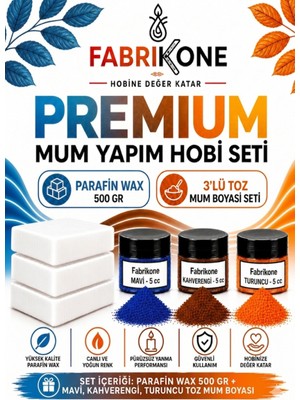 Fabrikone Premium Mum Yapım Hobi Seti - Parafin Wax 500 gr - 3'lü Toz Mum Boyası Seti - Mavi, Kahverengi, Turuncu BKFABPW5003MKHT