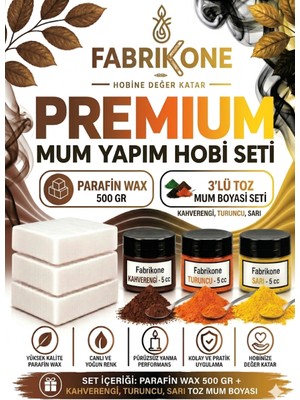 Fabrikone Premium Mum Yapım Hobi Seti - Parafin Wax 500 gr - 3'lü Toz Mum Boyası Seti - Kahverengi, Turuncu, Sarı BKFABPW5003KHTSR