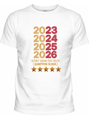 Efendioğlu Design 2023-2024-2025-2026 Dört Sene Üst Üste Şampiyon Olduk Baskılı T-Shirt