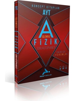 Paraf Yayınları Paraf Ayt Işlemsiz Fizik Soru Kütüphanesi