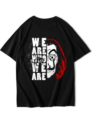 Brz Collection Unisex Oversize We Are Who We Are T-Shirt Siyah