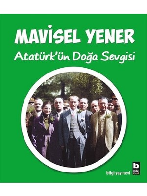 Uravas Store Atatürk'ün Doğa Sevgisi