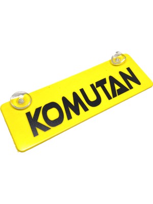 Renas Store Komutan Yazılı Sarı Dekor Plaka Vantuzlu Cam Süsü 22X7.5CM Kmt2