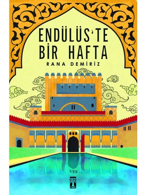 Genç Timaş Endülüste Bir Hafta - Rana Demiriz Çocuk Öykü Kitabı 272 Sayfa Türkçe Menşeli