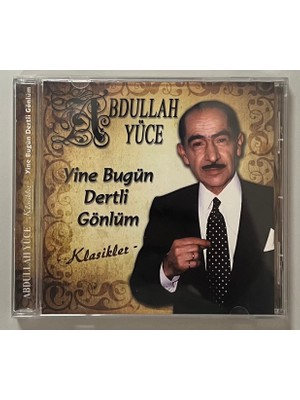 Türküola Abdullah Yüce Yine Bugün Dertli Gönlüm Klasikler CD
