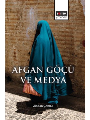 Eğitim Yayınevi Afgan Göçü ve Medya
