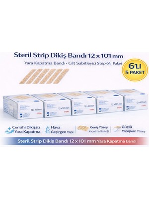 Steril Strip Dikiş Bandı 12 x 101 mm Yara Kapatma Bandı Cilt Sabitleyici Strip 6’lı 5 Paket