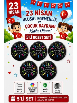 23 Nisan Ulusal Egemenlik ve Çocuk Bayramı Rozet Çanta Rozeti-Yaka Iğnesi (44MM) 5 Adet