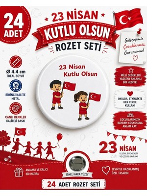 23 Nisan Ulusal Egemenlik ve Çocuk Bayramı Rozet Çanta Rozeti-Yaka Iğnesi (44MM) 24 Adet