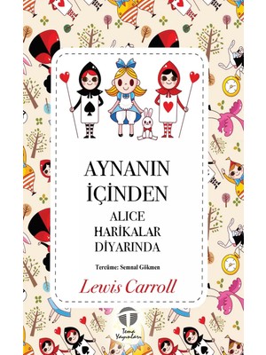 Tema Yayınları Aynanın Içinden; Alice Harikalar Diyarında