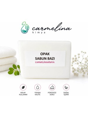Carmelina Opak Sabun Bazı 3kg