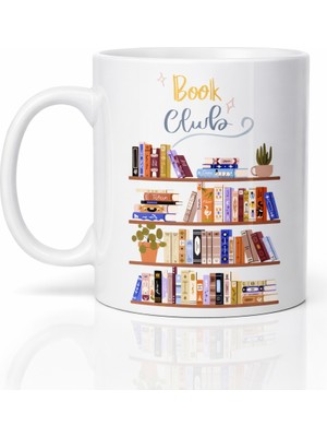 Renas Store Book Club Temalı Kupa Model 243 Kitap Severler Için Tasarım Baskılı Seramik Kahve Kupası