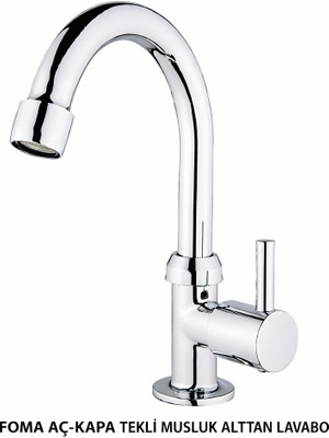 FOMA Aç-Kapa Tekli Musluk Alttan Lavabo