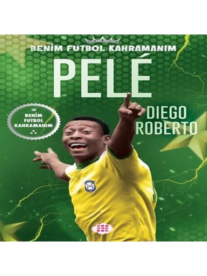 Renas Store Pele – Benim Futbol Kahramanım