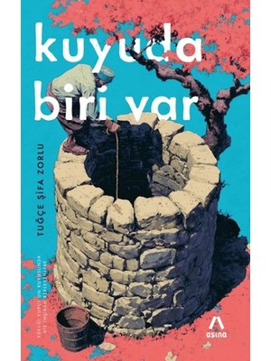 Getittir Kuyuda Biri Var