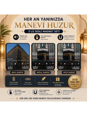 Nuha 3’lü Takım Sesli Magnet Seti | Nuh Suresi - Mülk Suresi - Hicr Suresi | Usb-C Şarjlı Manevi Sesli Magnet | Anlamlı Hediyelik | Şık Tasarım