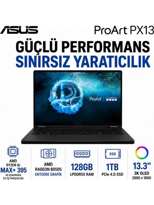 Asus Proart PX13 Kompakt 3k OLED Dokunmatik Laptop, Ryzen Aı Max+ 395 Işlemci, 128GB Ram, 1tb Ssd, Windows 11, Yapay Zeka Destekli Üretim Bilgisayarı, Hafif Tasarımlı Taşınabilir Bilgisayar