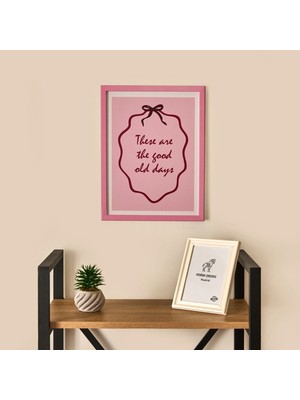 Matmel Deco These Are The Good Old Days Duvar Panosu - Pembe - 30X40 cm