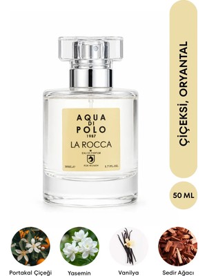 Aqua Di Polo 1987 La Rocca EDP Kadın Parfüm 50ml | Çiçeksi,Oryantal | Portakal Çiçeği, Kahve, Yasemin, Vanilya, Paçuli