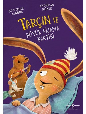 İş Bankası Kültür Yayınları Tarçın ve Büyük Pijama Partisi - Andreas König
