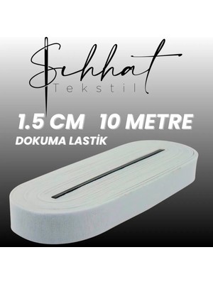 Sıhhat Dardokuma 1,5 cm 10 Metre Beyaz  Don Lastik -Paça Lastik - Dokuma Lastik