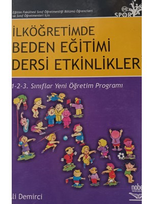 Kişisel Yayınlar Ilköğretimde Beden Eğitimi Dersi Etkinlikleri - Ali Demirci - 2.el Kitap