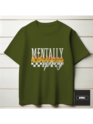 Etex Design Mentallyspicy T-Shırt