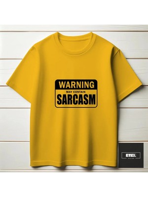 Etex Design Warningsarcasm T-Shırt