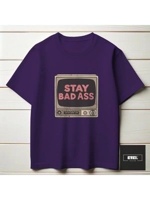 Etex Design Staybadass T-Shırt