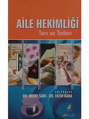 Kişisel Yayınlar Aile Hekimliği Tanı ve Tedavi - Ciltli - Oktay Sarı - Fatih Kara - 2.el Kitap