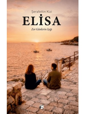 Alaska Yayınevi Elisa Zor Günlerin Işığı