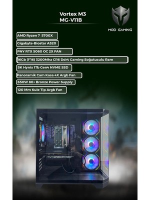 Mod Gaming Vortex MG-V11B Amd Ryzen 7 5700X | RTX5060 | 16GB Ram | 1 Tb SSD Oyuncu OEM PAKET