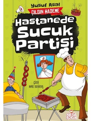 Getittir Hastanede Sucuk Partisi