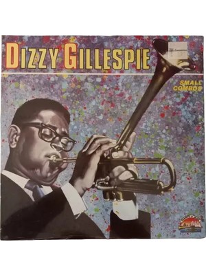Plak Dolabı Dizzy Gillespie – Small Combos (Lp) Plak (Sıfır - Kapalı Ambalaj)